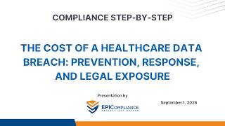The Cost of a Healthcare Data Breach: Prevention, Response, and Legal Exposure