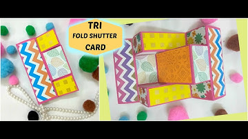 Tri fold Shutter Card DIY || Easy Tutorial