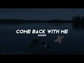 Siggerr - Come Back With Me (Sub Español / Lyrics)