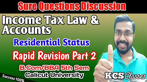 Residential Status Of An Individual|Income Tax Rapid Revision Part-2|Calicut University Bcom/BBA