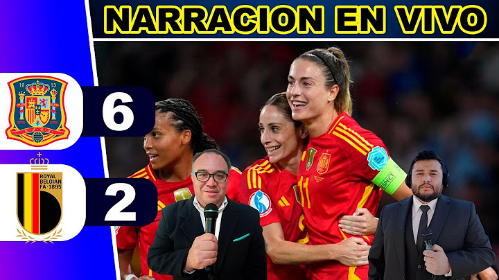 ¡FERIA DE GOLES Y PODERÍO ROJO! ESPAÑA 6 BELGICA 2 ⚽ EUROCOPA FEMENINA (NARRACION REY DEPORTIVO)