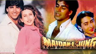 Maidan- E- Jung : Bollywood Hindi Full Movie | Akshay Kumar, Krishma Kapoor | JUKEBOX | Romantic Hit