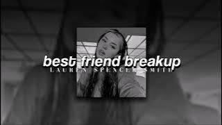 Lauren Spencer Smith, Best Friend Breakup | sped up |