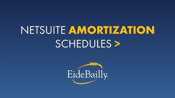 NetSuite Tutorial: Amortization in NetSuite | Eide Bailly