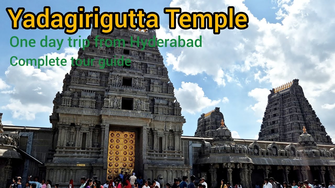 Yadagirigutta Temple | One day trip from Hyderabad | Tour guide - YouTube