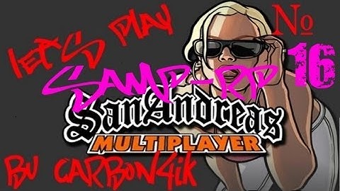 Gta Samp-Rp #16 (Первый раз работаю механиком)