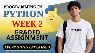 Programming in Python Week 2 Graded Assignment | IITM BS Degree | Detailed Explanation | EngiKode