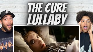 OH MY GOSH!| FIRST TIME HEARING The Cure - Lullaby REACTION