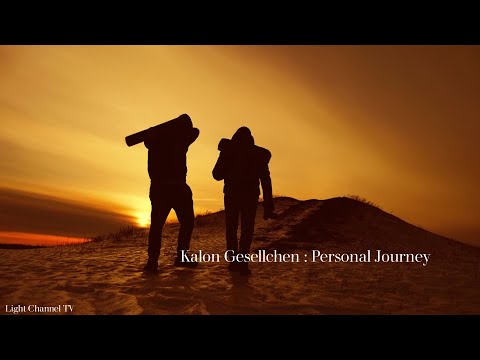 Kalon Gesellchen : Personal Journey - Part I