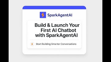 Build Your First AI Chatbot with SparkAgentAI (Complete Guide)