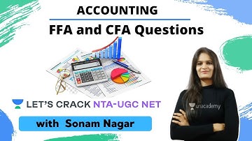 FFA and CFA Questions | Accounting  | NTA UGC NET Paper-2 | Sonam Nagar