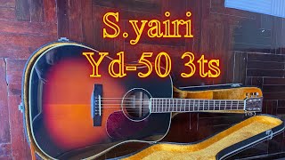 S.yairi yd-50 3ts ใสๆ ดูไฮโซ//ไปแล้วข้ะ🙏