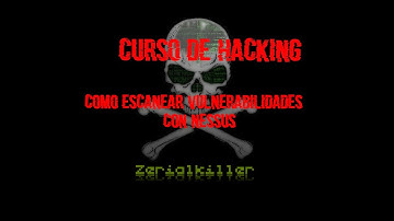 37- Como Escanear Vulnerabilidades con Nessus | Curso de Ethical Hacking Seguridad Ofensiva y PT