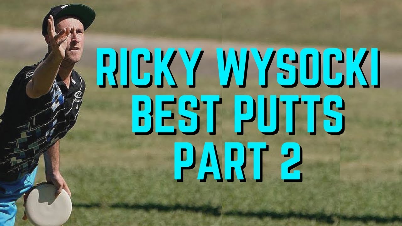 Ricky Wysocki The Best Putter In Disc Golf Part Two YouTube