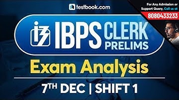 IBPS Clerk Pre Analysis 2019 | 7th December - Shift 1 | IBPS Clerk Exam Review + Questions Asked