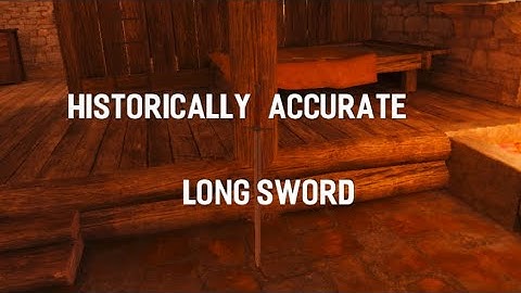 Historically Accurate Longsword in Blade and Sorcery #5