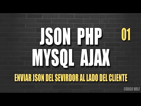 🔴 JSON PHP MYSQL AJAX 01| Leer JSON