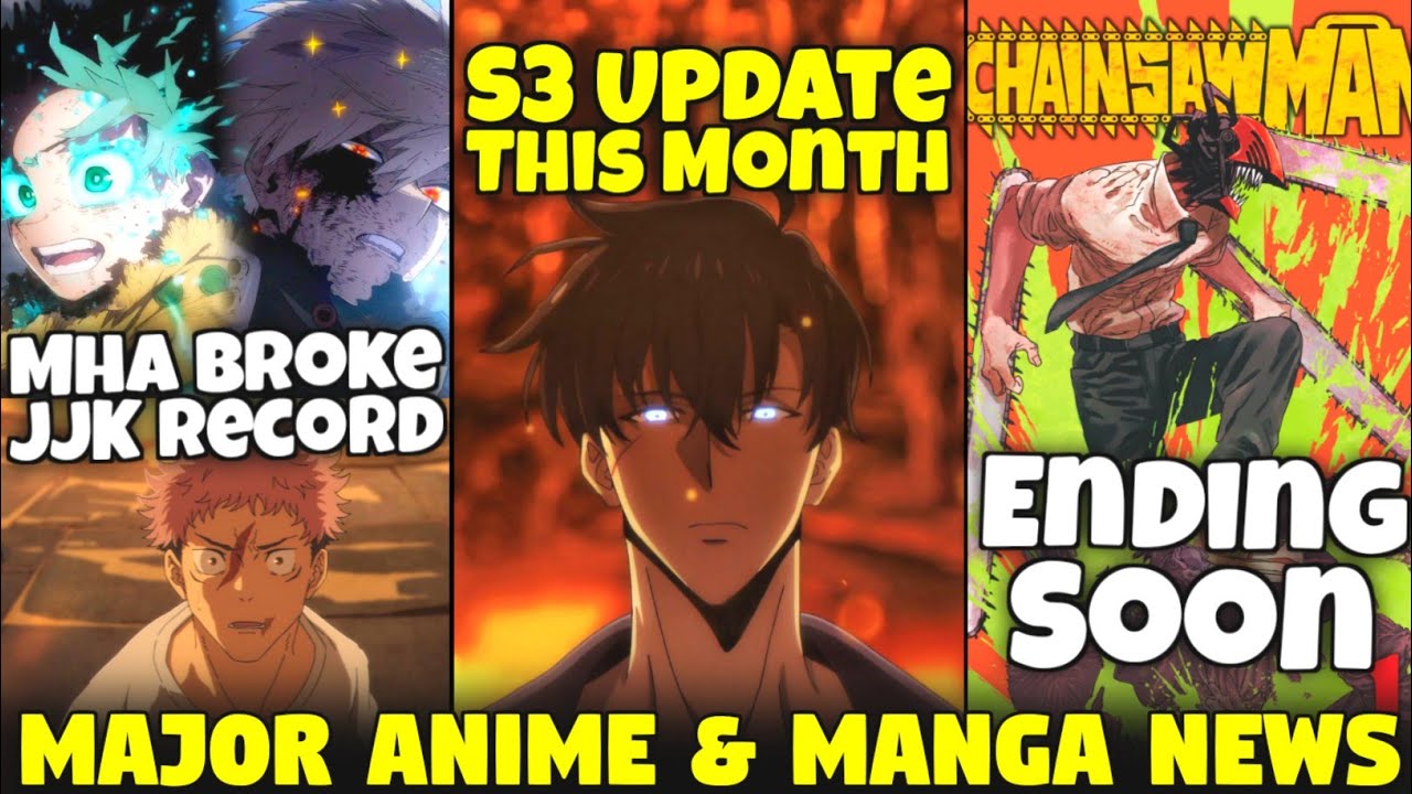 Solo Leveling S3 New Update This Month | MHA Broke The JJK Records | CSM The End Soon | Sam Boy