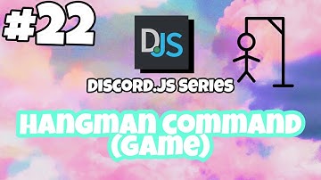 #22 Hangman Command (GAME) | Fast and Easy TUTORIAL | discord.js