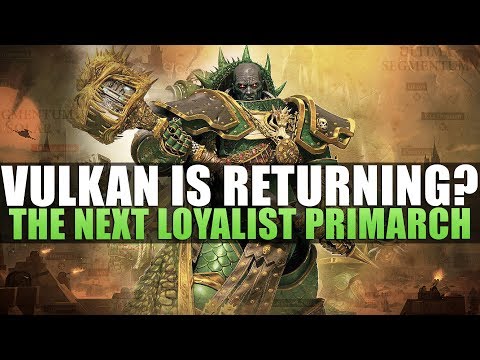 Vulkan returning to 40k?