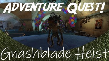 Gnashblade Heist - [GW2] Adventure Quest! ep. 99