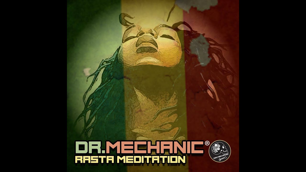 Dr.Mechanic - Rasta meditation - 2016 - YouTube