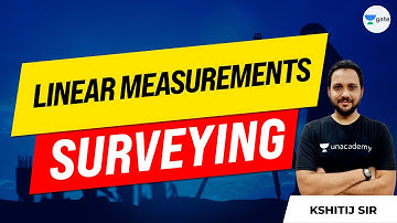 Linear measurements  | Surveying  | L:3 | Kshitij Sachan Sir
