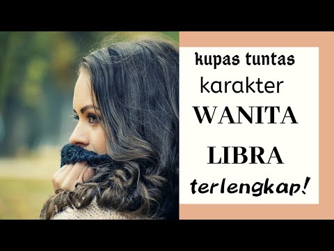 Video: Apa Watak Wanita Libra