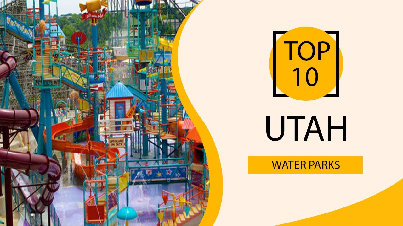 Top 10 Best Water Parks in Utah USA English YouTube