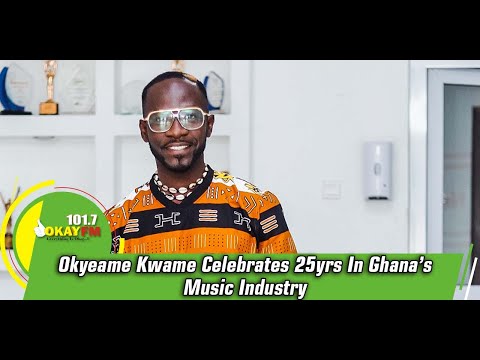 OKYEAME KWAME CELEBRATING 25 YEARS IN GHANA MUSIC INDUSTRY ON EKWANSO DWOODWOO WITH ABEIKU SANTAN…