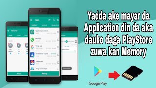 Yadda ake mayar da Application din da aka dauko daga PlayStore zuwa kan Memory screenshot 3