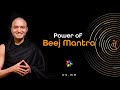 Power of Beej Mantra - [Hindi with English CC]