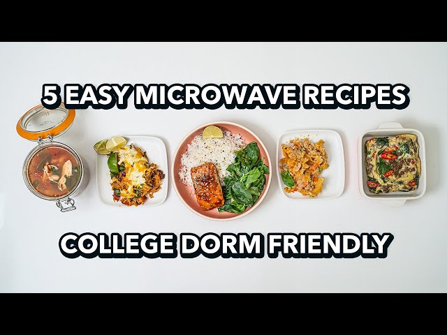 How to Cook Delicious Meals in Your Dorm Room with a Microwave 