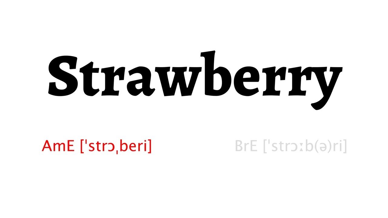 How to Pronounce strawberry in American English and British Englishstrawberry