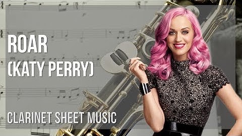 Clarinet Sheet Music: How to play Roar by Katy Perry