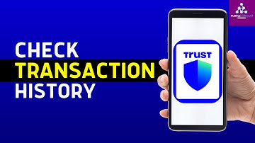 How to Check Transaction History on Trust Wallet (Updated)