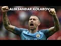 Aleksandar Kolarov - Best moments