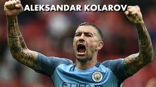 Aleksandar Kolarov - Best moments