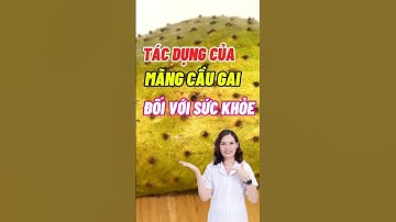Tác Dụng Của Quả Mãng Cầu Gai Đối Với Sức Khoẻ #dsdaiminh #health #shorts