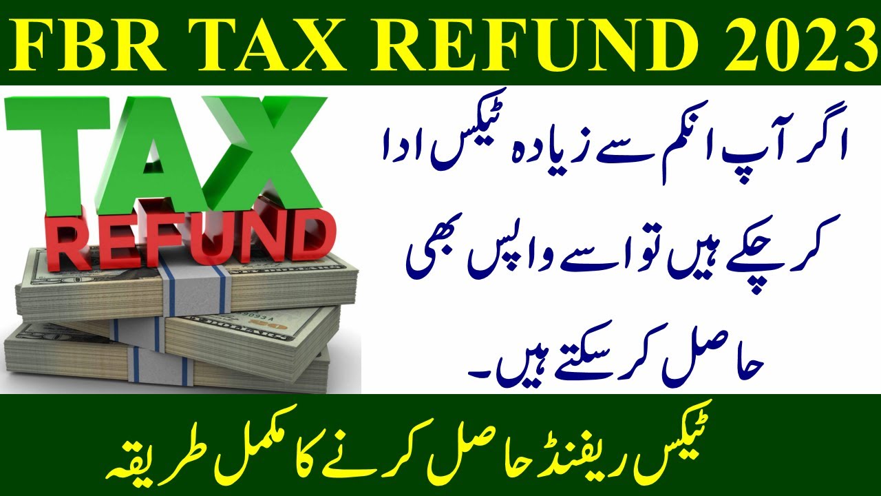 fbr-tax-refund-2023-tax-refund-2023-update-how-to-claim-tax-refund