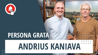 ,,Persona grata'': Tyliai pakalbėkim su Andriumi Kaniava