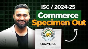 COMMERCE SPECIMEN 2024 -25 OUT | Class-12 | ISC | Shubham Jagdish | 8112601234 | #shubhamsambhallega