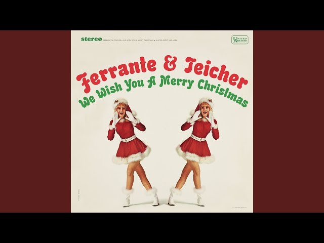 Ferrante & Teicher - O Come All Ye Faithful
