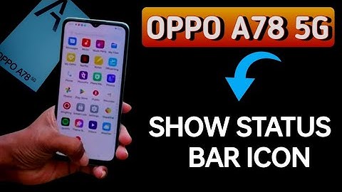 How to show status bar icon, Oppo A78 5G me status bar icon Kaise lagaen