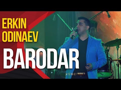 Эркин Одинаев - Бародар | Erkin Odinaev - Barodar