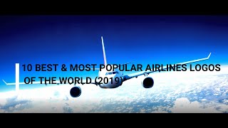 10 BEST & MOST POPULAR AIRLINES LOGOS OF THE WORLD (2019) 10 BEST & MOST POPULAR AIRLINES LOGOS OF THE WORLD (2019)