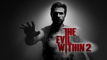 The EVIL WITHIN 2 - PC Walkthrough Gameplay PART 1 - INTRO