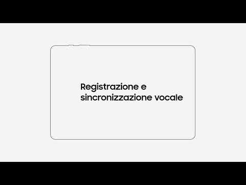 Galaxy Tab S7 e S7+ | Come ordinare le pagine registrare e sincronizzare i messaggi su Samsung Notes