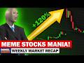 MEME STOCKS ARE BACK!?! 🔴 Weekly Market Recap [July 25]