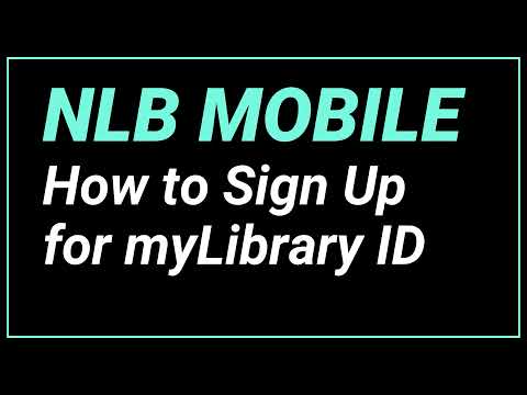 How to sign up for myLibrary ID from NLB Mobile App